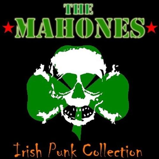 The Irish Punk Collection - CD Audio di Mahones