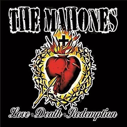 Love + Death + Redemption - CD Audio di Mahones