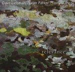 Relevance - CD Audio di David Liebman,Evan Parker