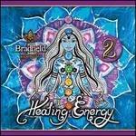 Healing Energy 2 - CD Audio di Bradfield