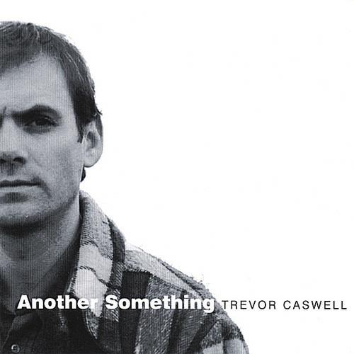 Another Something - CD Audio di Trevor Caswell