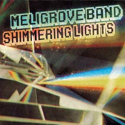 Shimmering Lights - Vinile LP di Meligrove Band