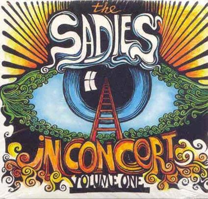 In Concert Volume One - CD Audio di Sadies