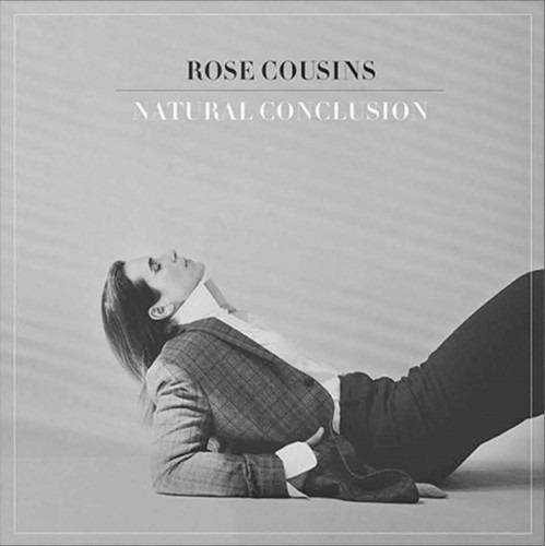 Natural Conclusions - Vinile LP di Rose Cousins