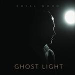Ghost Light - CD Audio di Royal Wood