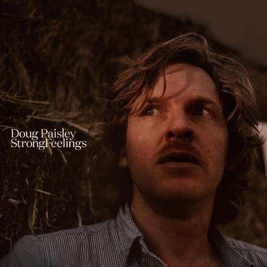 Strong Feelings - CD Audio di Doug Paisley