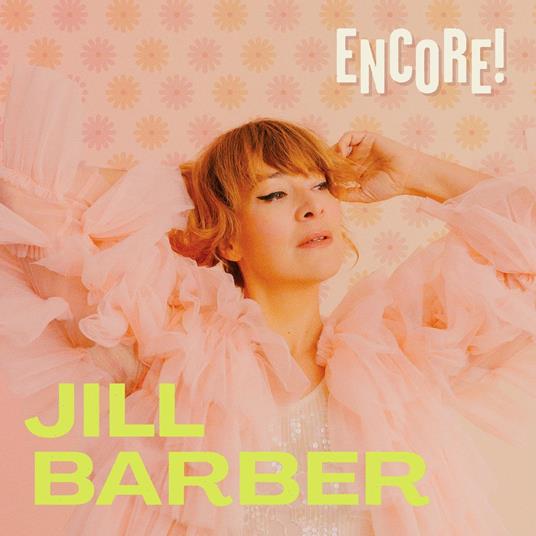 Encore! (Chartreuse Vinyl) - Vinile LP di Jill Barber