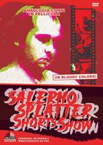 Salerno Splatter Shorts Show (DVD)