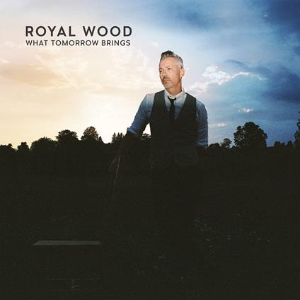 What Tomorrow Brings - CD Audio di Royal Wood