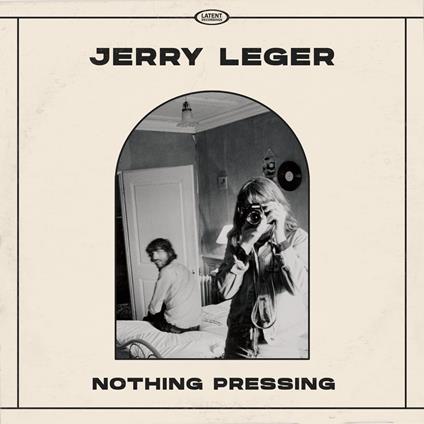 Nothing Pressing - Vinile LP di Jerry Leger