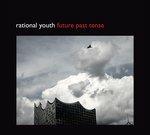 Future Past Tense - CD Audio di Rational Youth