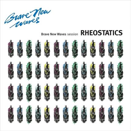 Brave New Waves Session - Vinile LP di Rheostatics