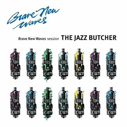 Brave New Waves Session - CD Audio di Jazz Butcher