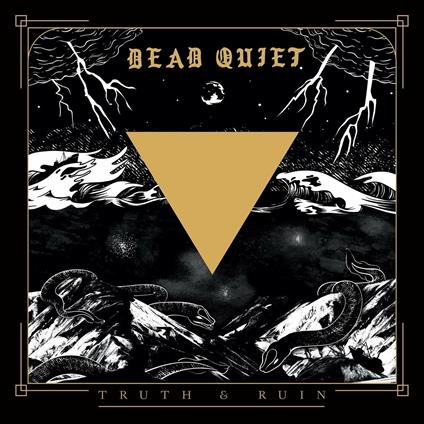 Truth and Ruin - CD Audio di Dead Quiet