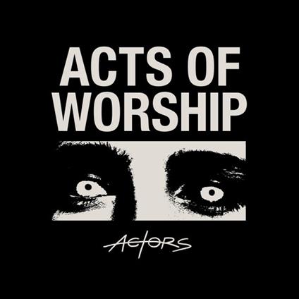 Acts Of Worship - Vinile LP di Actors