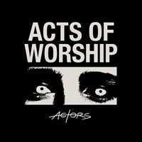 CD Acts of Worship Actors
