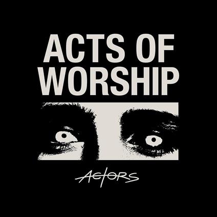 Acts of Worship - CD Audio di Actors