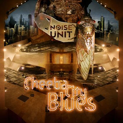 Cheeba City Blues (Solid Yellow Vinyl) - Vinile LP di Noise Unit