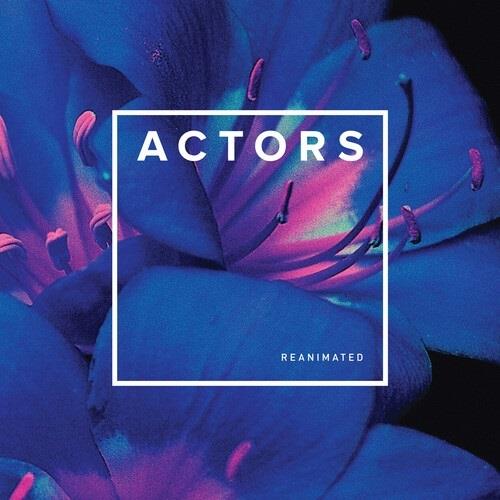Reanimated - Vinile LP di Actors