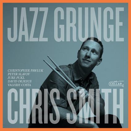 Jazz Grunge - Vinile LP di Chris Smith
