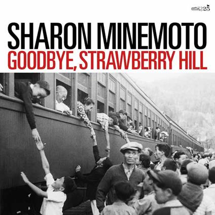 Goodbye, Strawberry Hill - CD Audio di Sharon Minemoto
