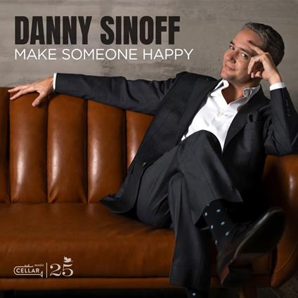 Make Someone Happy - CD Audio di Danny Sinoff