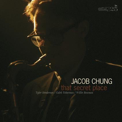 That Secret Place - CD Audio di Jacob Chung