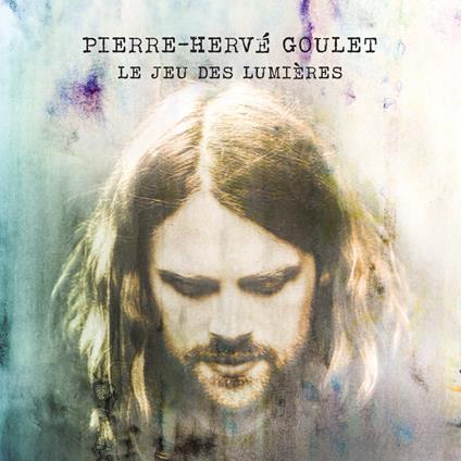 Pierre-Herve Goulet - Le Jeu Des Lumieres - CD Audio