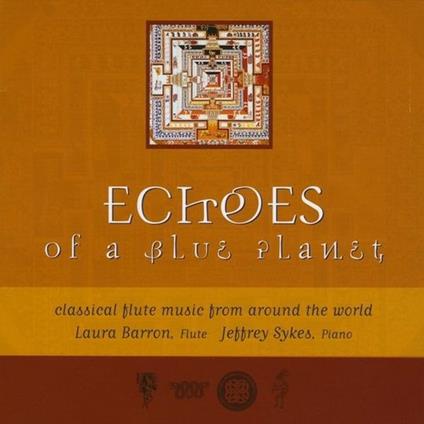Echoes Of A Blue Planet: Classical Flute Music From Around The World - CD Audio