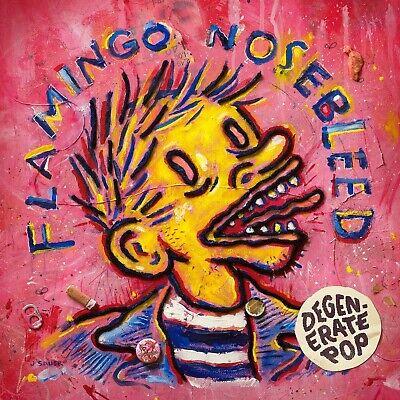Degenerate Pop - CD Audio di Flamingo Nosebleed