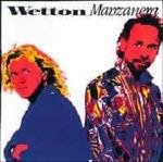 Wetton-Manazanera - CD Audio di Phil Manzanera,John Wetton