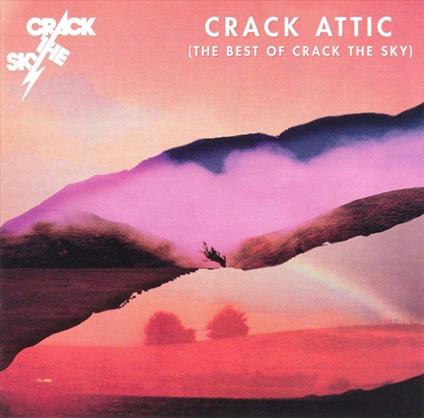 Crack Attic. Best Of - CD Audio di Crack the Sky