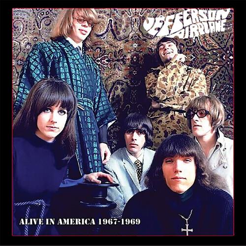 Alive In America 1967-1969 - CD Audio di Jefferson Airplane