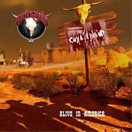 Alive In America - CD Audio di Outlaws