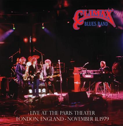 Live At The Paris Theater London November 11 1979 - Vinile LP di Climax Blues Band