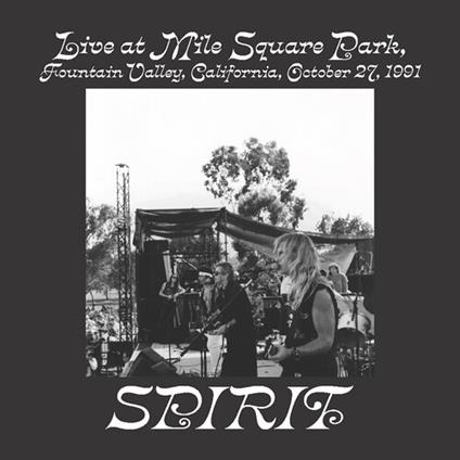 Live At Mile Square Park Fountain Valley (CA), Oct 27 1991 - CD Audio di Spirit