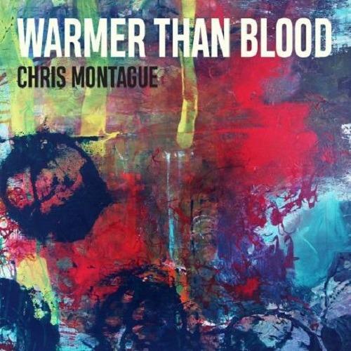 Warmer Than Blood - Vinile LP di Chris Montague