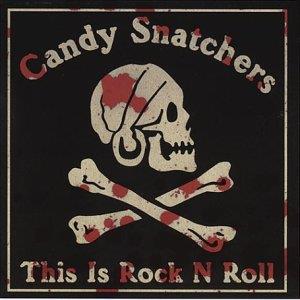 This Is Rock N Roll - CD Audio di Candy Snatchers