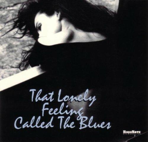That Lonely Feeling Called the Blues - CD Audio