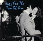 Jazz for the Two of You