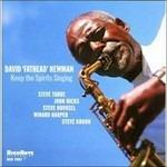 Keep the Spirits Singing - CD Audio di David Fathead Newman