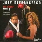 Champ Round Two - CD Audio di Joey DeFrancesco