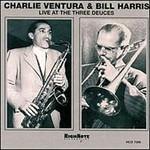 Live at the Three Deuces - CD Audio di Charlie Ventura,Bill Harris