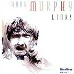 Links - CD Audio di Mark Murphy