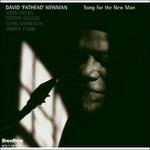 Song for the New Man - CD Audio di David Fathead Newman