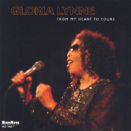 From My Heart to Yours - CD Audio di Gloria Lynne