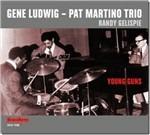 Young Guns - CD Audio di Pat Martino,Gene Ludwig