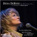 We Won't Forget You - CD Audio di Dena Derose