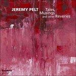 Tales, Musings and Other Reveries - CD Audio di Jeremy Pelt