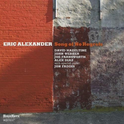 Song of No Regrets - CD Audio di Eric Alexander